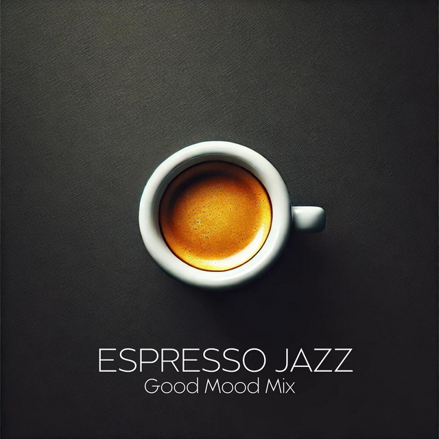 Espresso Jazz Good Mood Mix cover art