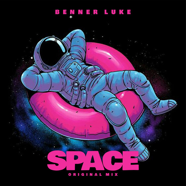 Space - Single by Benner Luke | Spotify