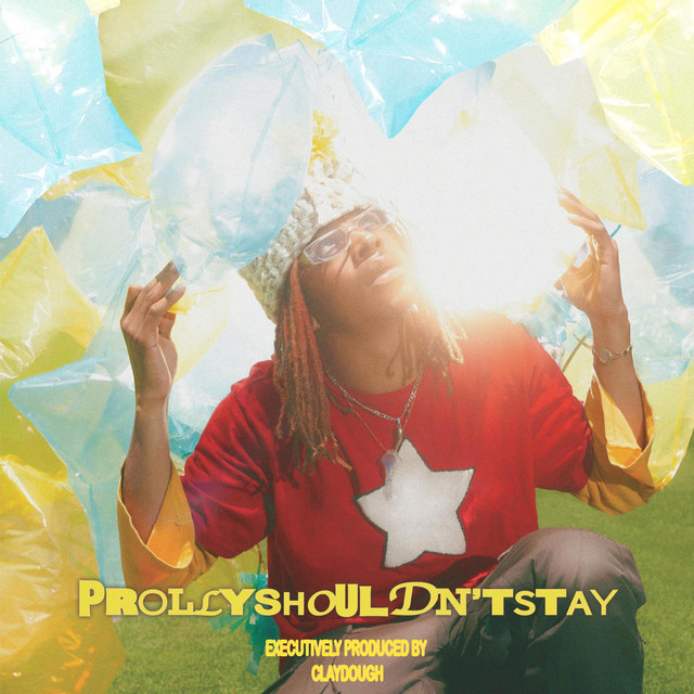 PROLLYSHOULDN'TSTAY cover art