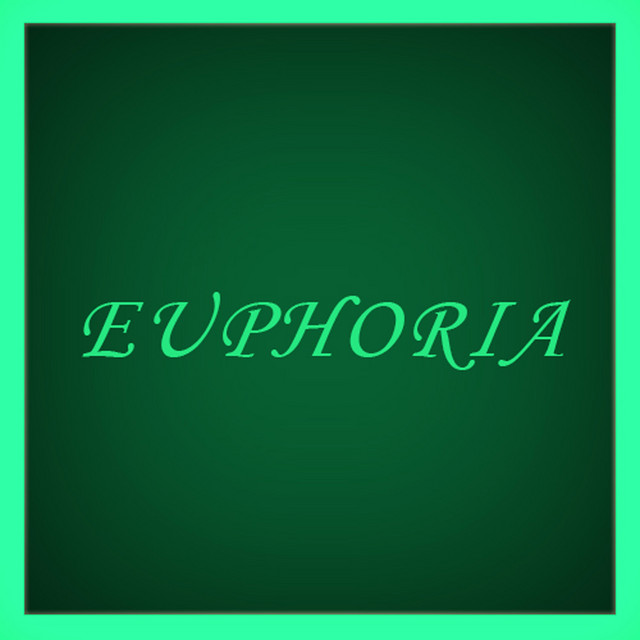 EUPHORIA