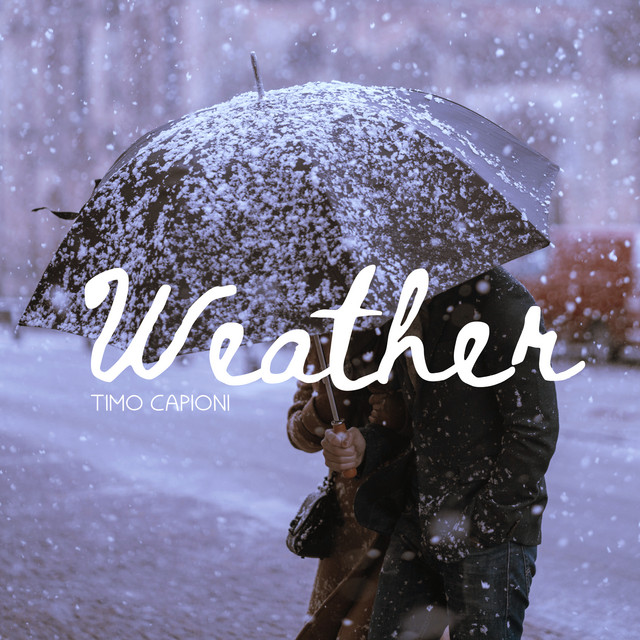 Weather - Single by Timo Capioni | Spotify