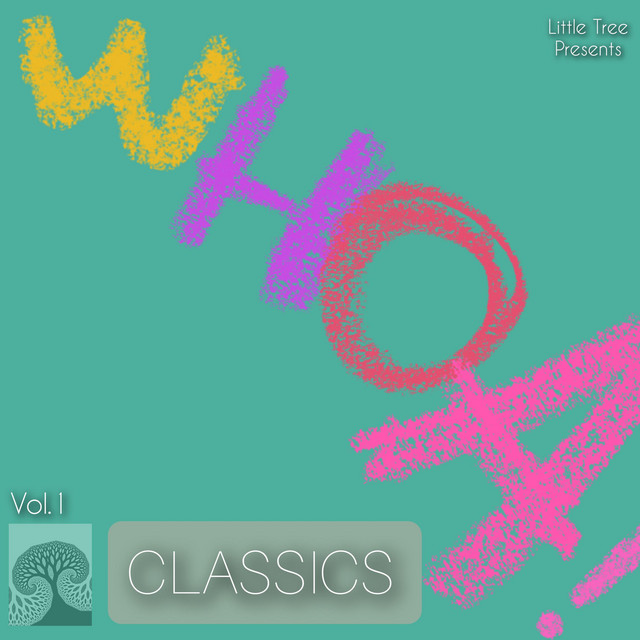 Little Tree's WHOA CLASSICS - Album by Little Tree | Spotify
