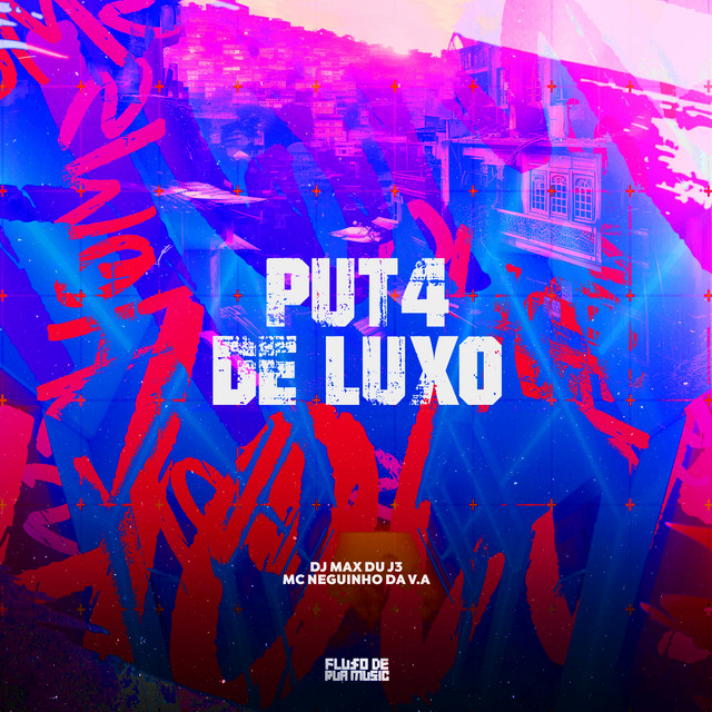 Put4 de Luxo