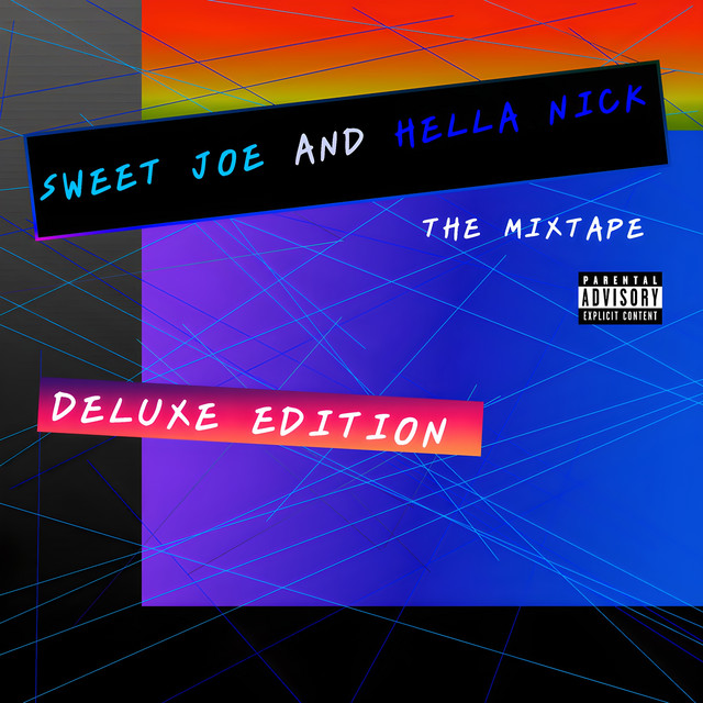 Sweet Joe and Hella Nick: The Mixtape (Deluxe) cover art