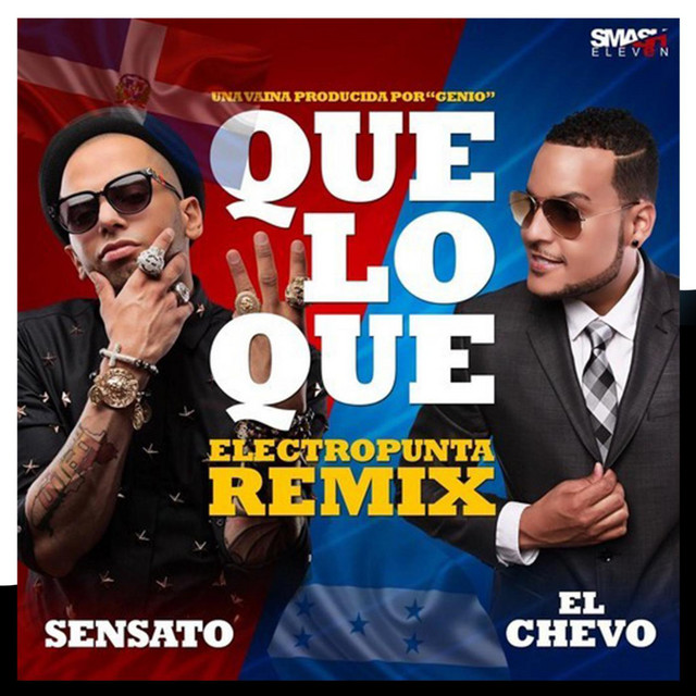 Que Lo Que (Electro Punta Remix) [feat. El Chevo & Papayo]