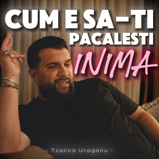 Cum e sa-ti pacalesti inima album image