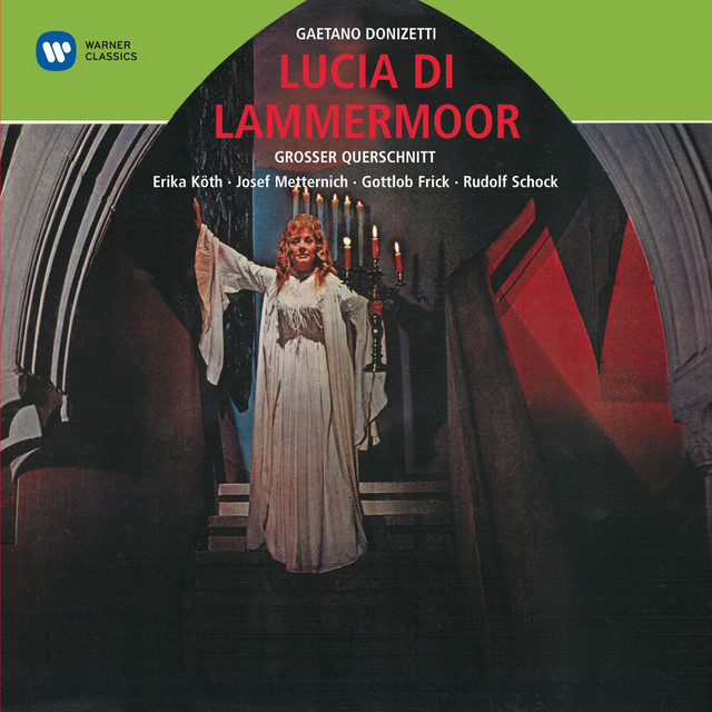 LUCIA DI LAMMERMOOR · Oper in zwei Teilen · Arien und Szene in deutscher Sprache, Zweiter Teil, Erster Akt, erste Szene: - Was ist das? - Mit lautem Hörnerklang (Lucia - Henry) cover art