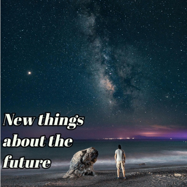 New Things About the Future cover art