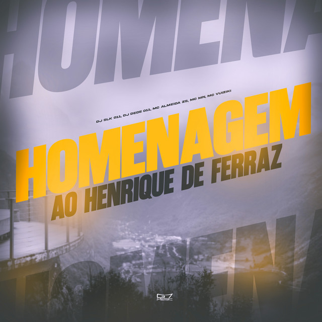 Homenagem ao Henrique de Ferraz