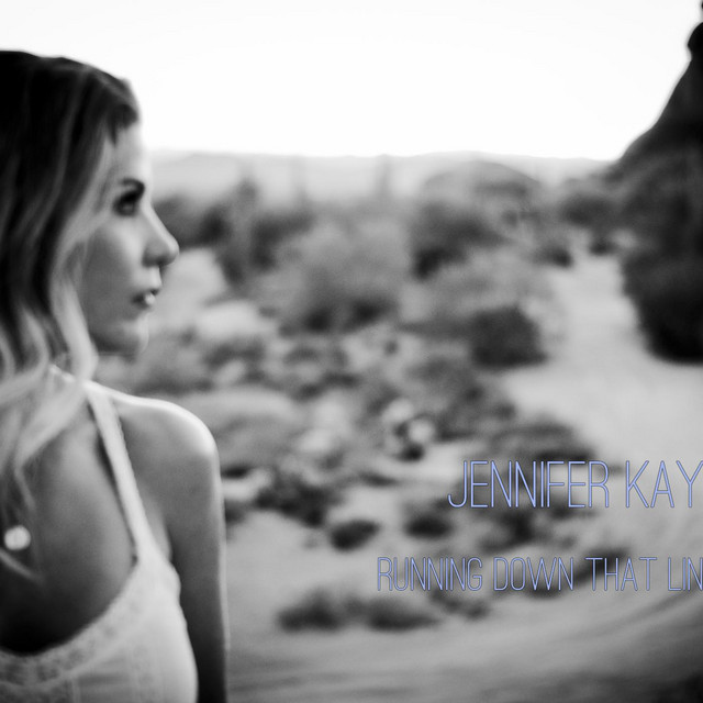 Running Down That Line - Album by Jennifer Kay | Spotify
