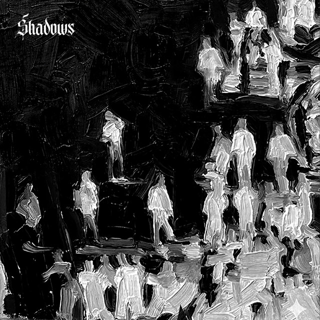 SHADOWS