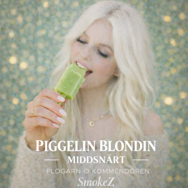 PIGGELIN BLONDIN (MIDDSNÄRT)
