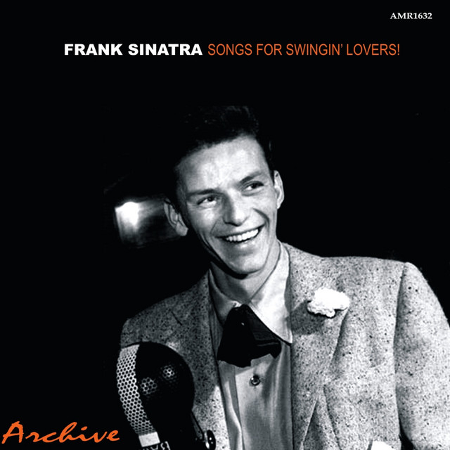 Songs for Swingin' Lovers - Compilation by Frank Sinatra | Spotify