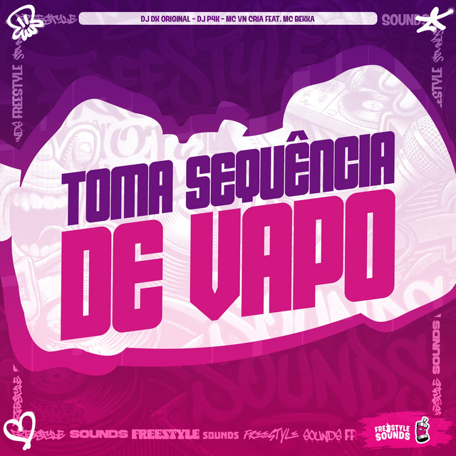 Toma Sequência de Vapo