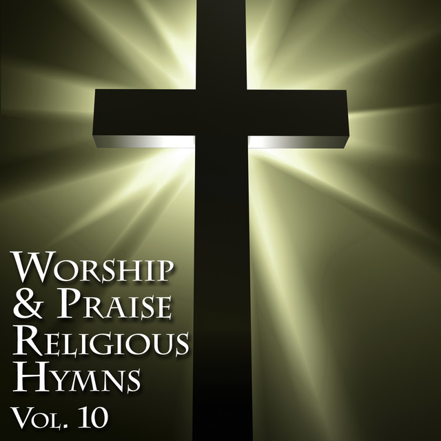 Worship & Praise Religious Hymns, Vol. 10 cover art