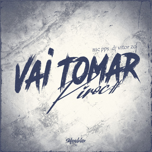 Tu Vai Tomar Piroca