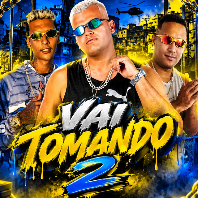 Vai Tomando 2