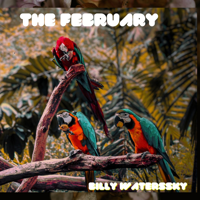 The February - Single by Billy WatersSky | Spotify