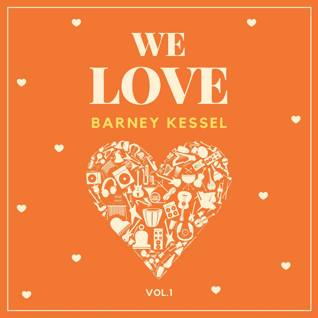 We Love Barney Kessel, Vol. 1 cover art