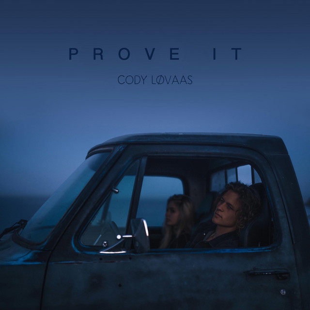Prove It - Cody Lovaas
