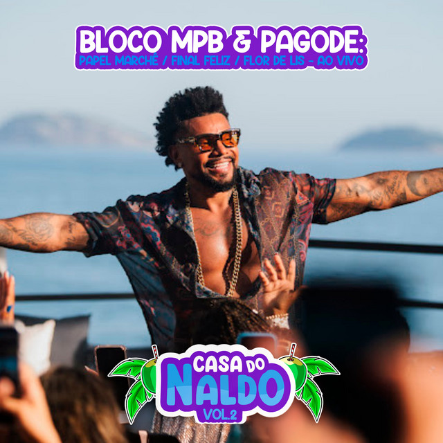 Bloco MPB & Pagode: Papel Marchê / Final Feliz / Flor de Lis (Ao Vivo) cover art