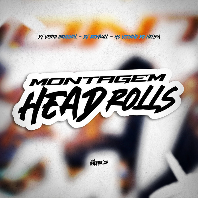 Montagem Head Rolls