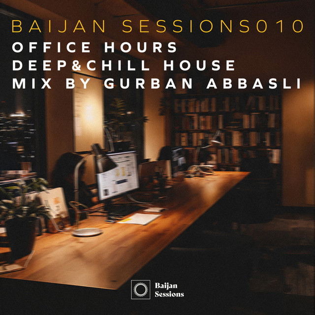 Office Hours: Deep & Chill House (DJ Mix) cover art