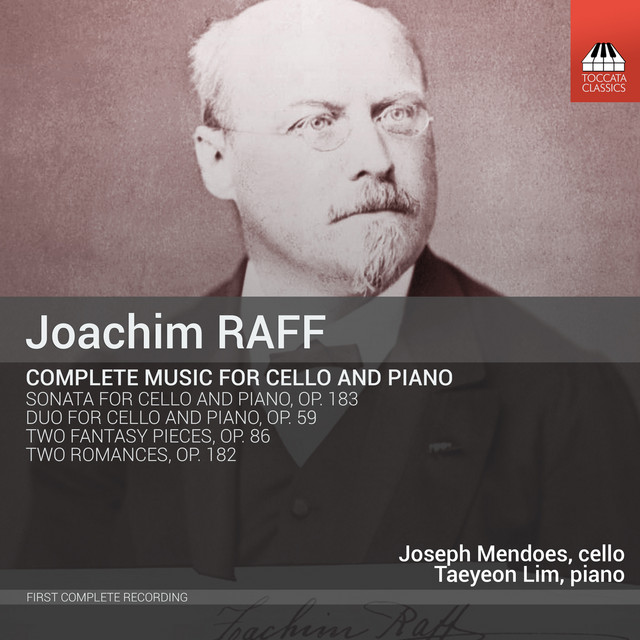 Raff: Complete Music for Cello & Piano
