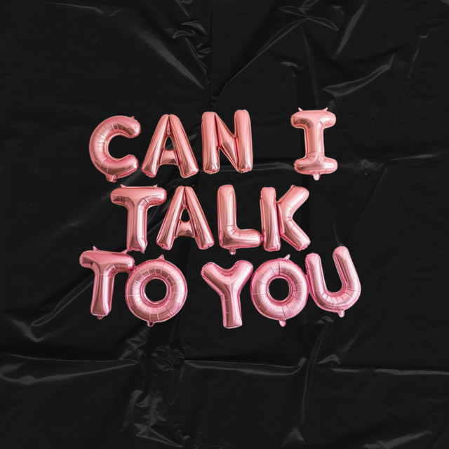 Can I Talk To You