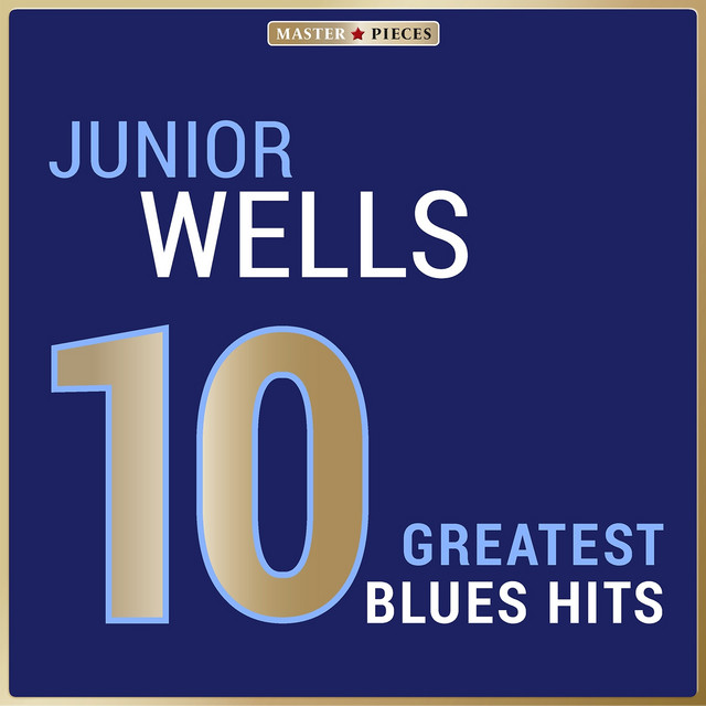 Masterpieces Presents Junior Wells: 10 Greatest Blues Hits cover art
