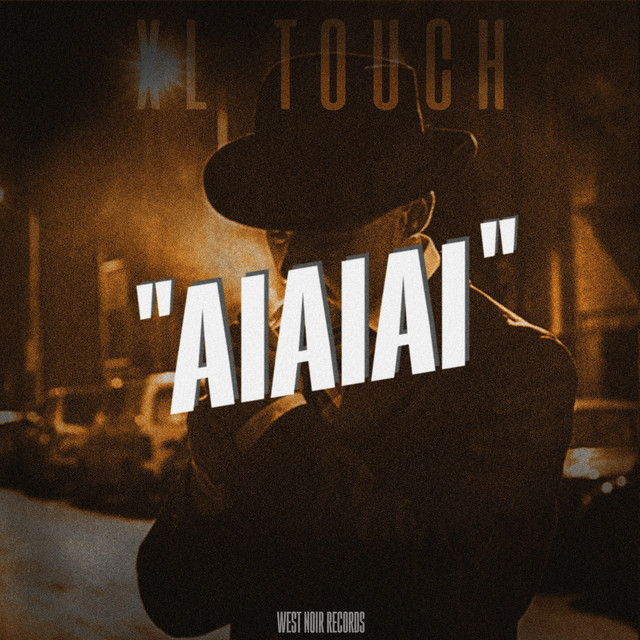 Aiaiai Song And Lyrics By Xl Touch Spotify