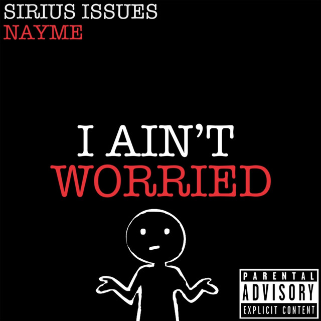I Ain’t Worried