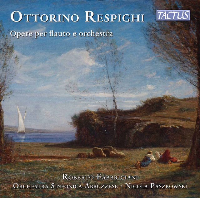 Respighi: Opere er flauto e orchestra