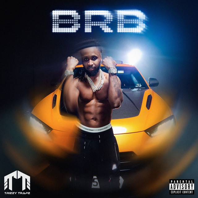 Brb - Single by Trizzy Trapz | Spotify