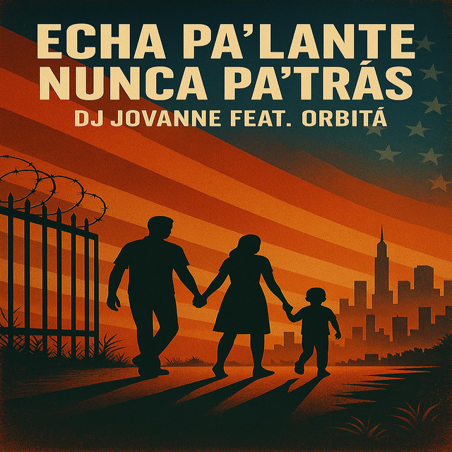 Echa Pa' Lante Nunca Pa' Tras