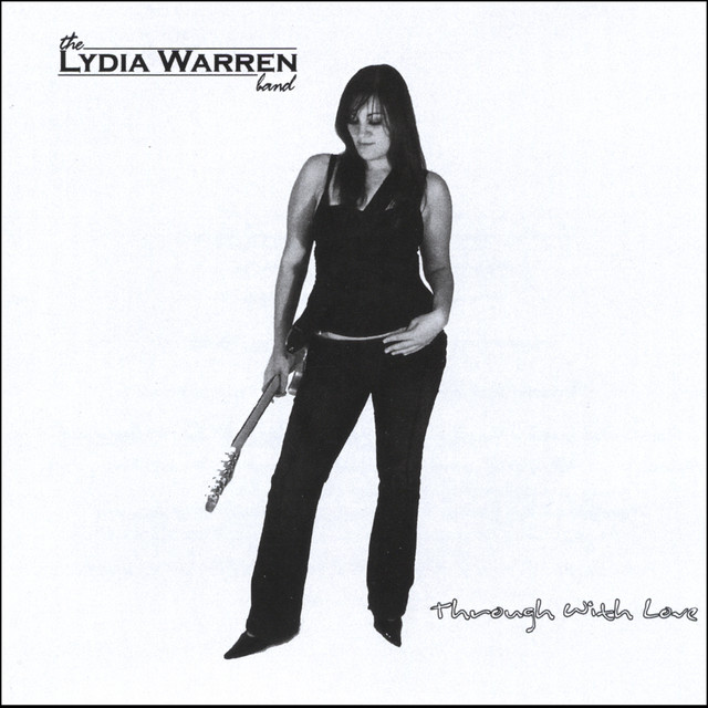 Through With Love - Album by The Lydia Warren Band | Spotify
