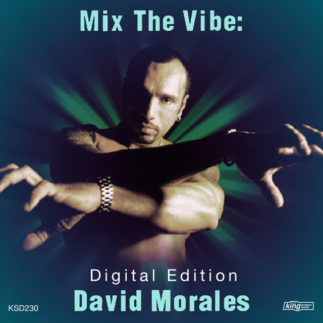 Mix the Vibe: David Morales - Compilation by Various Artists | Spotify