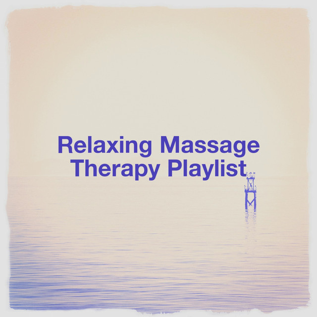 Relaxing Massage Therapy Playlist cover art