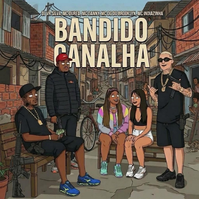 BANDIDO CANALHA