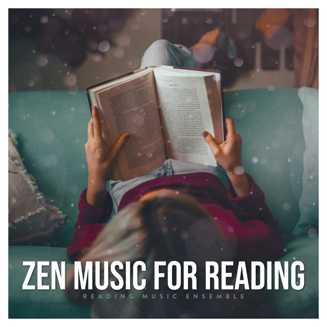 Zen Music for Reading - Album by Reading Music Ensemble | Spotify