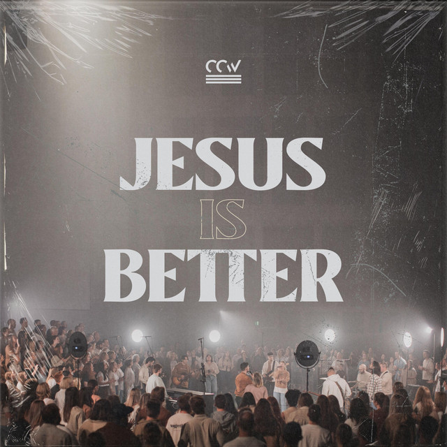 Jesus Is Better (Live) - Single by Cross Church Worship | Spotify