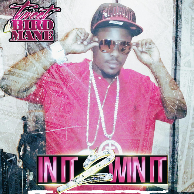 Init 2 Win It - Album by Tweet Da BirdMane | Spotify