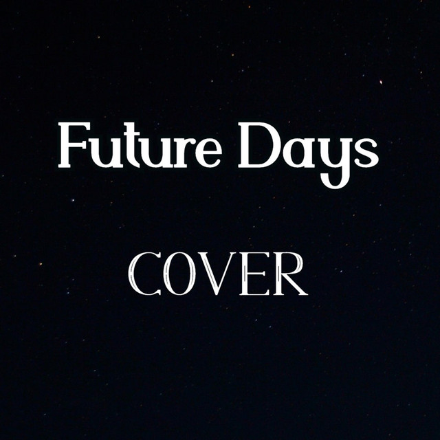 Future Days (The Last of Us 2 Joel's Song)