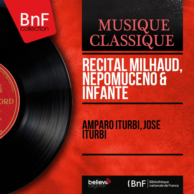 Recital Milhaud, Nepomuceno & Infante (Mono Version) cover art