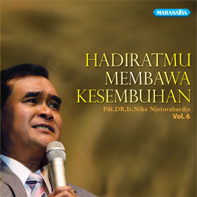 Hadirat Mu Membawa Kesembuhan, Vol. 6 cover art