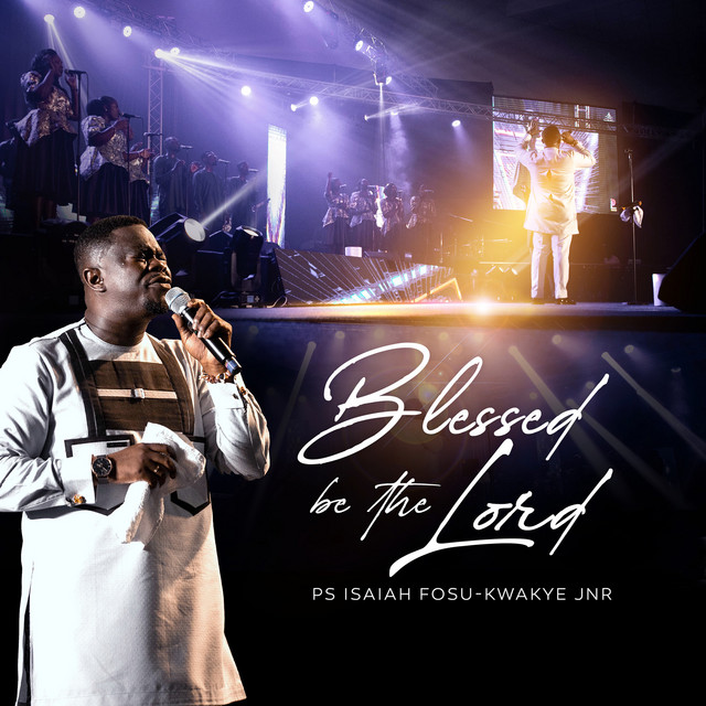 Blessed Be the Lord