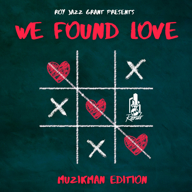 We Found Love - Muzikman Edition Key Rub Mix