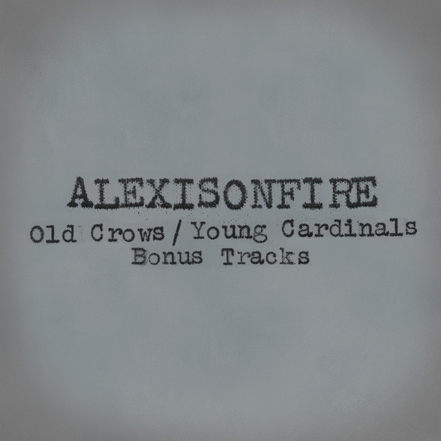 Old Crows Young Cardinals Bonus Tracks Single By Alexisonfire Spotify