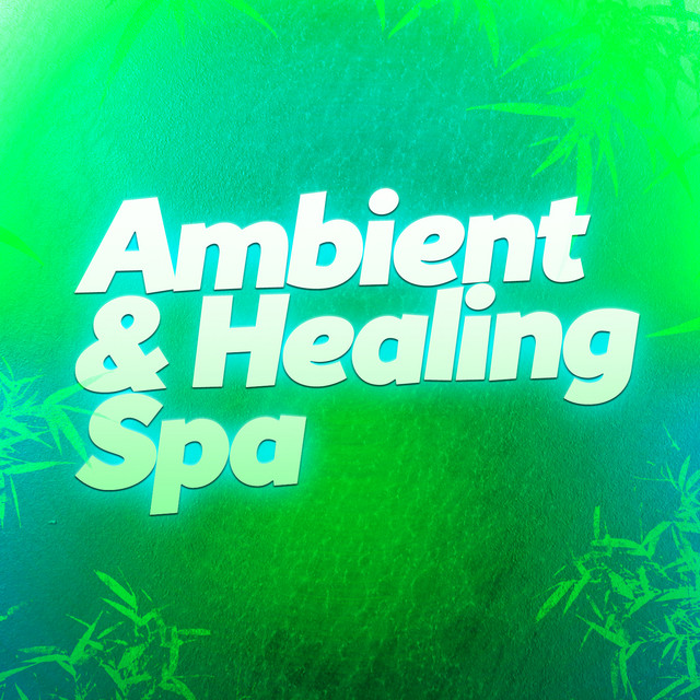 Ambient & Healing Spa cover art