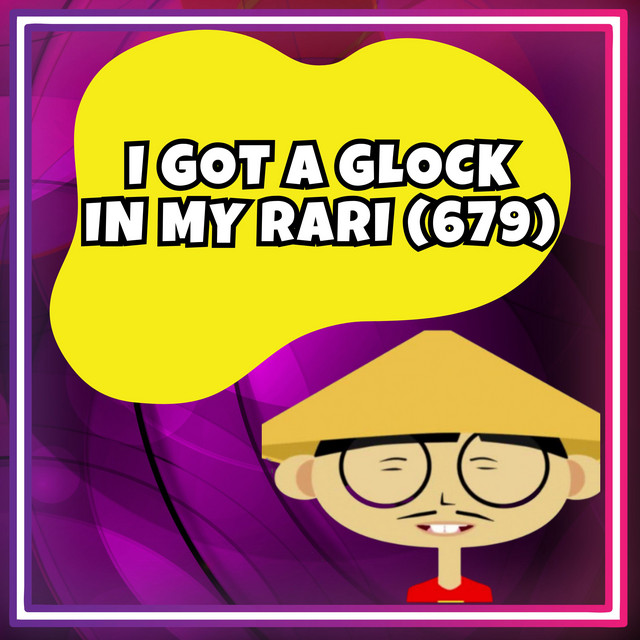 I Got a Glock in My Rari (679) - Single by DimSuk Wang | Spotify